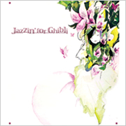 Jazzin’ for Ghibli